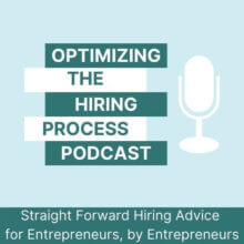 Optimizing The Hiring Process Podcast