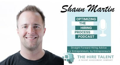 Optimizing The Hiring Process_Shaun Martin