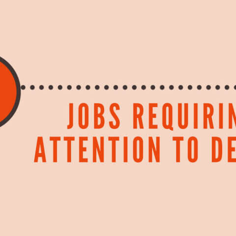 Jobs Requiring Attention to Detail
